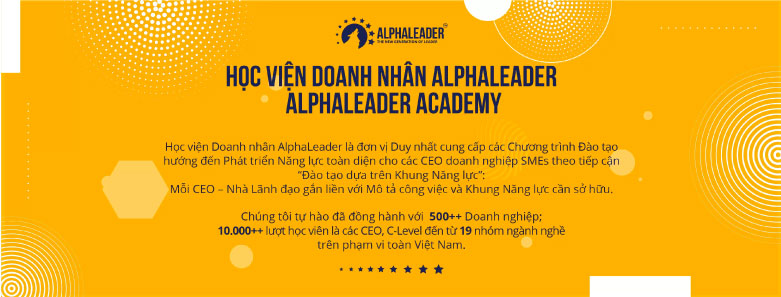 Học viện quản trị và lãnh đạo Alpha Leader - The new generation of Leader